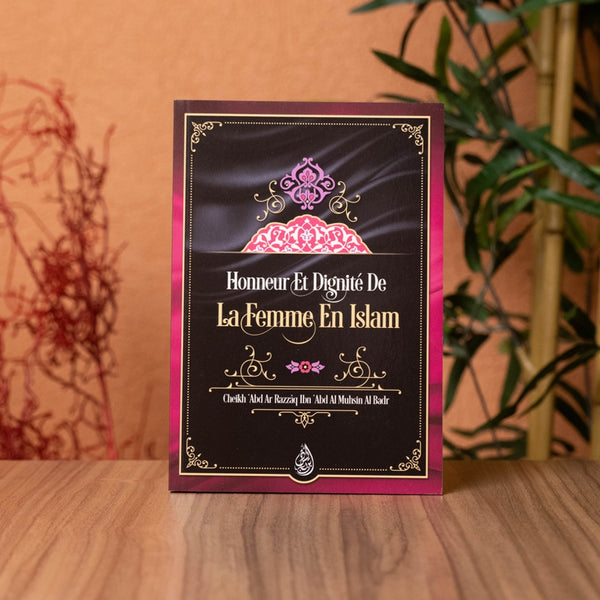 HONNEUR ET DIGNITÉ DE LA FEMME EN ISLAM