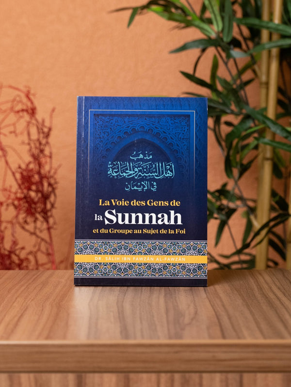 LA VOIE DES GENS DE LA SUNNAH