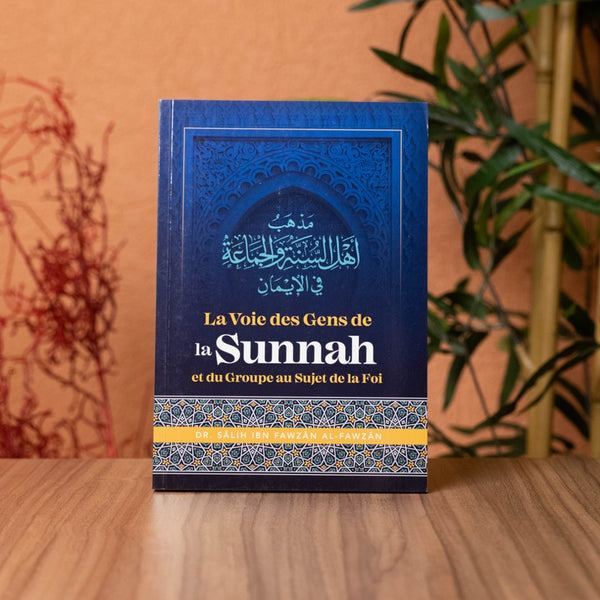 LA VOIE DES GENS DE LA SUNNAH